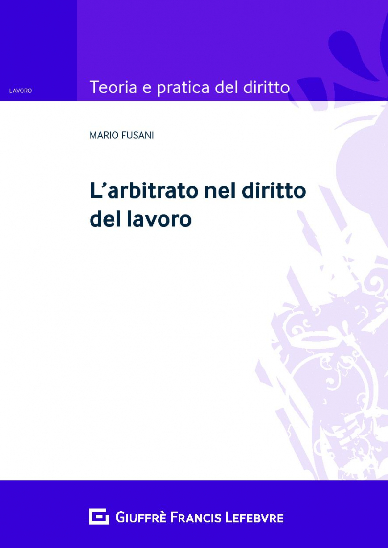 Featured image for “L'ARBITRATO NEL DIRITTO DEL LAVORO”