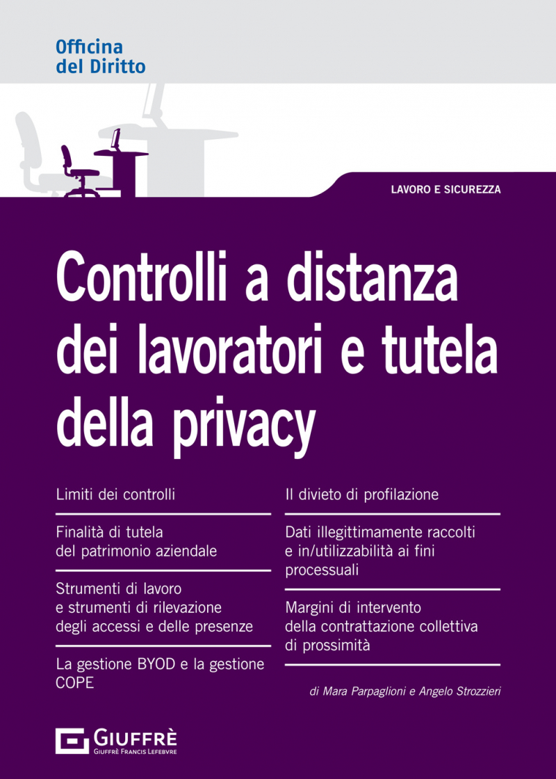 Featured image for “CONTROLLI A DISTANZA DEI LAVORATORI E TUTELA DELLA PRIVACY”