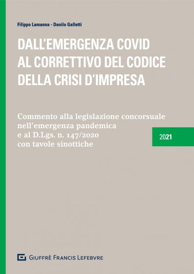 Featured image for “DALL'EMERGENZA COVID AL CORRETTIVO DEL CODICE DELLA CRISI D'IMPRESA”